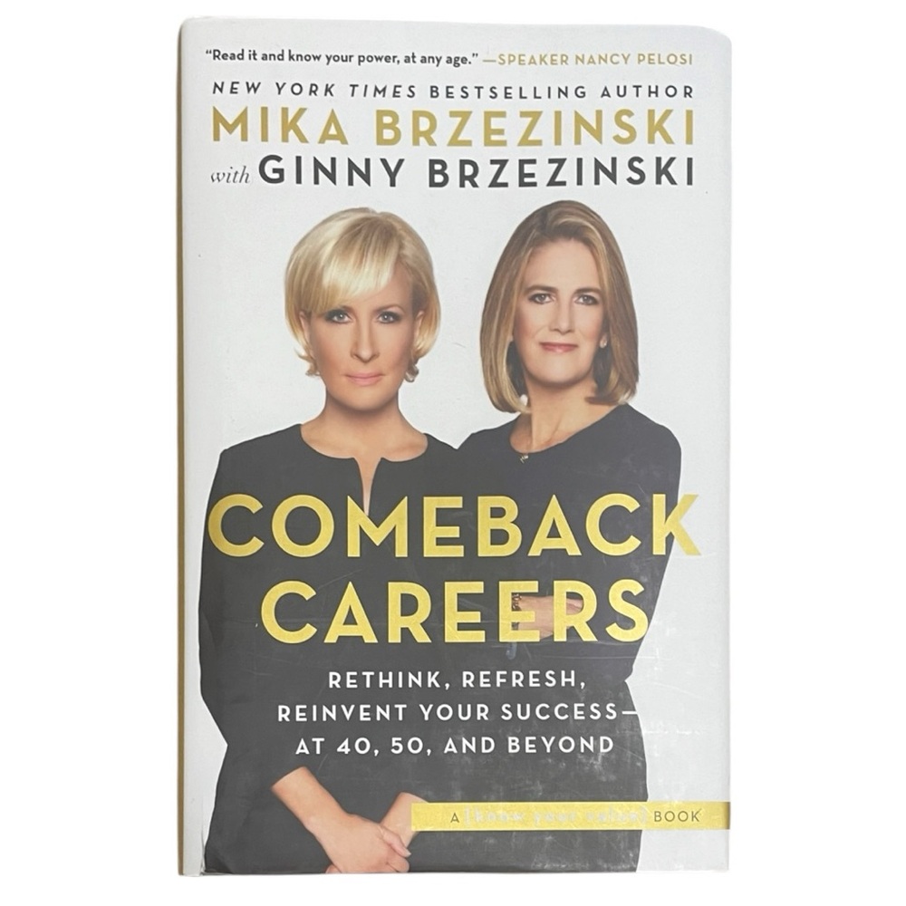 Comeback Careers By Mika Brzezinski With Ginny Brzezinski